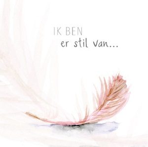Ik ben er stil van kaart Ik ben er stil van kaart