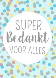 Super bedankt voor alles Super bedankt voor alles